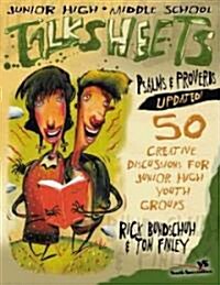 Junior High and Middle School Talksheets Psalms and Proverbs-Updated!: 50 Creative Discussions for Junior High Youth Groups (Paperback, Updated)