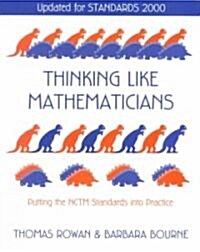 Thinking Like Mathematicians: Putting the Nctm Standards Into Practice (Paperback, Updated)