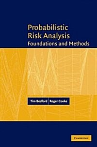 Probabilistic Risk Analysis : Foundations and Methods (Hardcover)