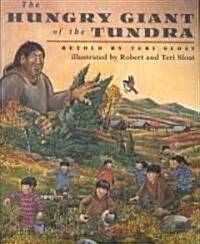 The Hungry Giant of the Tundra (Paperback)