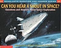 [중고] Can You Hear a Shout in Space? (Paperback)