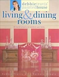Debbie Travis Painted House Living & Dining Rooms (Paperback)