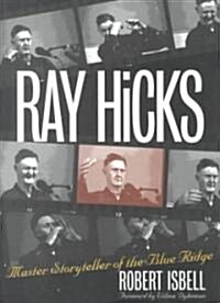 Ray Hicks: Master Storyteller of the Blue Ridge (Paperback)