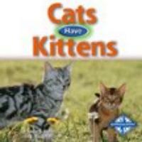 Cats Have Kittens (Library)