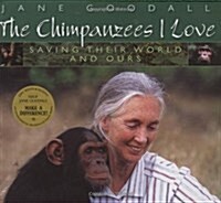 The Chimpanzees I Love (School & Library)
