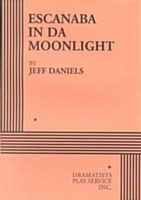 Escanaba in Da Moonlight (Paperback)