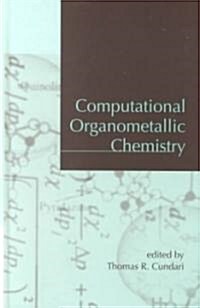 Computational Organometallic Chemistry (Hardcover)
