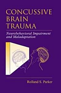 Concussive Brain Trauma (Hardcover)
