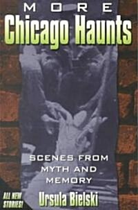 More Chicago Haunts (Paperback)