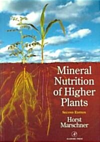 Mineral Nutrition of Higher Plants (Paperback, 2nd)