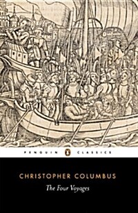 The Four Voyages of Christopher Columbus (Paperback)