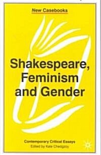 Shakespeare, Feminism and Gender (Paperback)