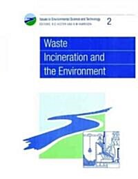 Waste Incineration and the Environment (Paperback)