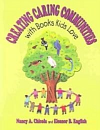 Creating Caring Communities with Books Kids Love (Paperback)