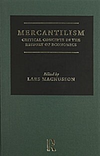 Mercantilism : Critical Concepts in the History of Economics (Multiple-component retail product)
