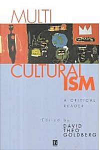 [중고] Multicultrualiamism Critical Reader (Paperback)