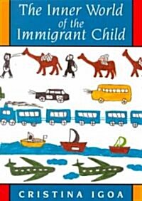 [중고] The Inner World of the Immigrant Child (Paperback)