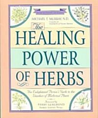 The Healing Power of Herbs (Paperback, 2nd, Revised, Expanded)