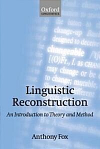Linguistic Reconstruction : An Introduction to Theory and Method (Paperback)