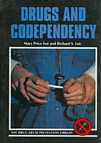 Drugs and Codependency (Library Binding)