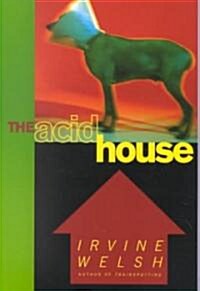 The Acid House (Paperback)