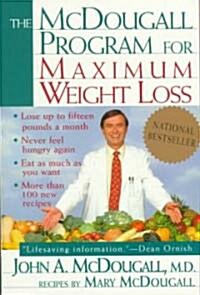 The McDougall Program for Maximum Weight Loss (Paperback, Reprint)