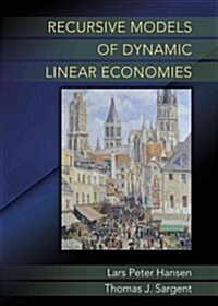 Recursive Models of Dynamic Linear Economies (Hardcover, 1st)