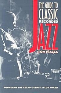 The Guide to Classic Recorded Jazz (Paperback)
