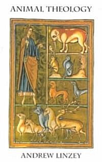 Animal Theology (Paperback, Univ of Illinoi)