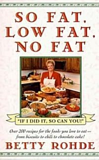 So Fat, Low Fat, No Fat (Paperback, Spiral, Reprint)