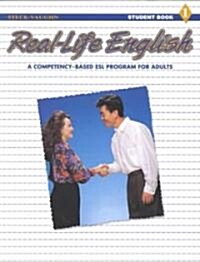 Real-Life English: Student Edition Low - Beginning (Book 1) 1994 (Paperback)