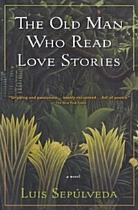 The Old Man Who Read Love Stories (Paperback)