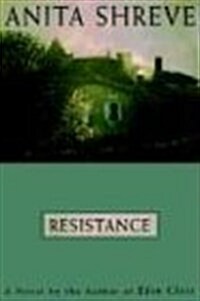 Resistance: A Novel Tag: Author of Eden Close (Hardcover)