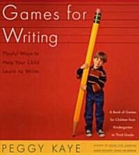 Games for Writing: Playful Ways to Help Your Child Learn to Write (Paperback)