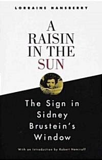 A Raisin in the Sun and the Sign in Sidney Brusteins Window (Paperback)