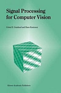 Signal Processing for Computer Vision (Hardcover, 1995)