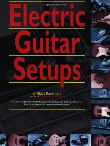 Electric Guitar Setups (Paperback)
