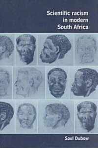 Scientific Racism in Modern South Africa (Paperback)