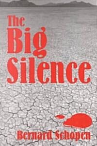 The Big Silence (Paperback)