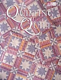 Quilting Makes the Quilt (Paperback)