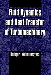 [중고] Fluid Dynamics and Heat Transfer of Turbomachinery (Hardcover)