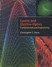 Lasers and Electro-optics : Fundamentals and Engineering (Hardcover)