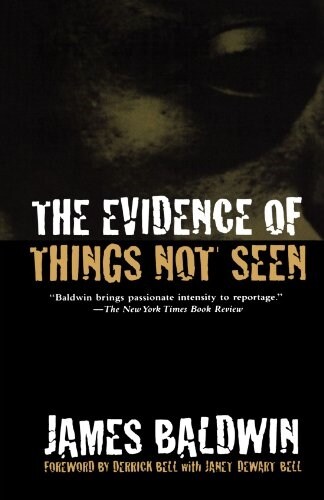 The Evidence of Things Not Seen: Reissued Edition (Paperback, 10, Anniversary)