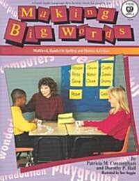 Making Big Words, Grades 3 - 6: Multilevel, Hands-On Spelling and Phonics Activities (Paperback)