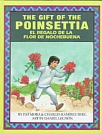 The Gift of the Poinsetta/El Regalo de La Flor de Nochebuena (Hardcover)