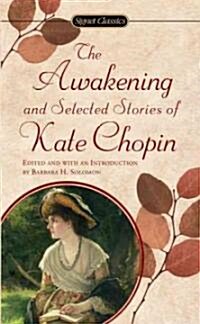 The Awakening: And Selected Stories of Kate Chopin (Mass Market Paperback)
