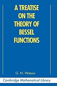 A Treatise on the Theory of Bessel Functions (Paperback, 2 Revised edition)