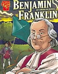 Benjamin Franklin: An American Genius (Library Binding)