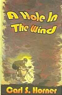 A Hole In The Wind (Hardcover)