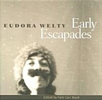 Early Escapades (Hardcover)